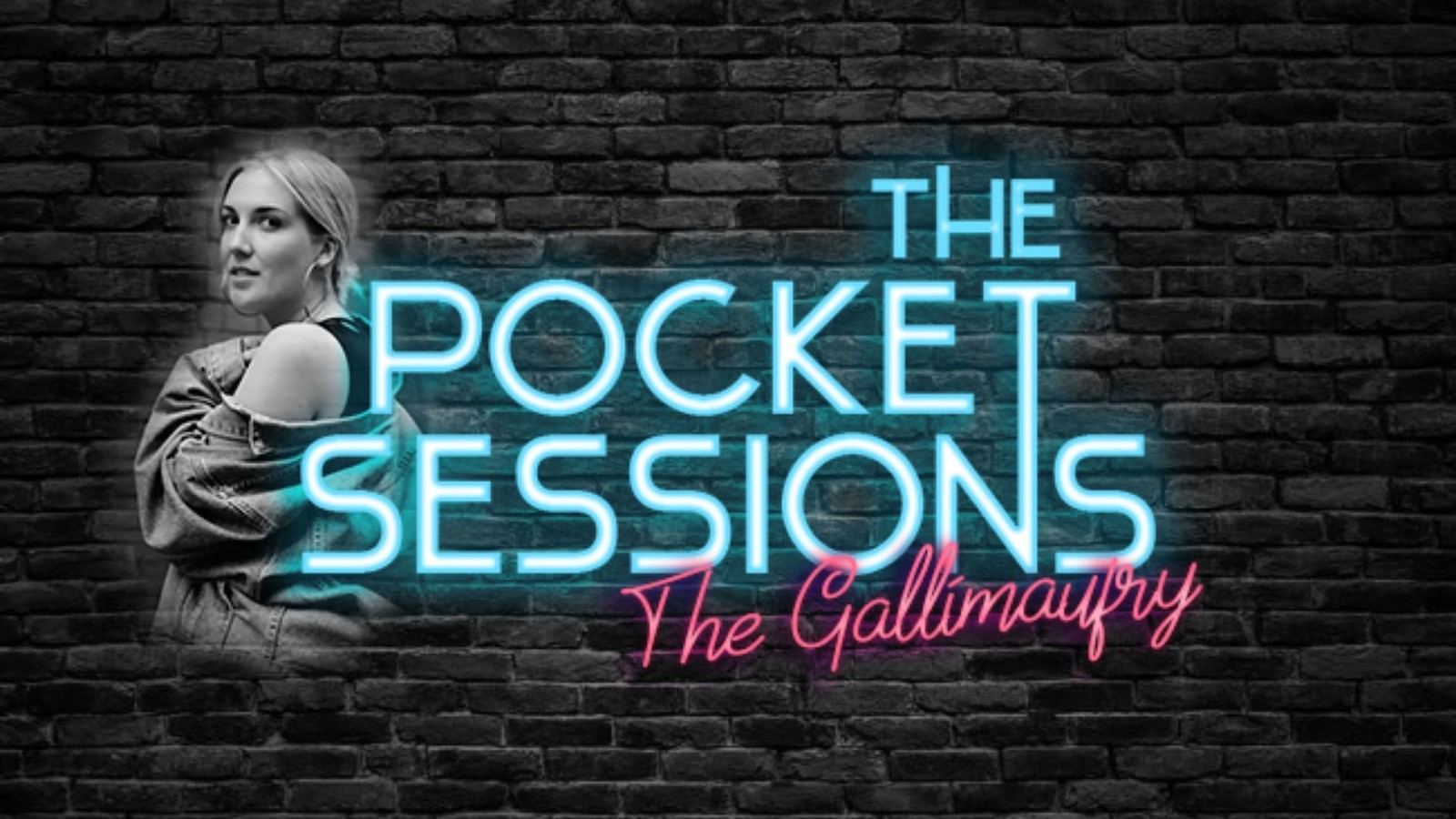The Pocket Sessions at The Gallimaufry