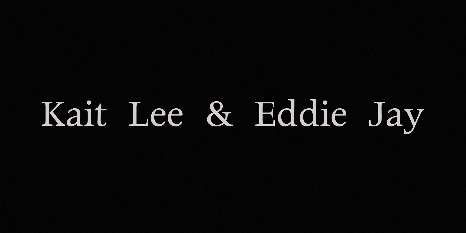 Kait Lee & Eddie Jay at The Canteen