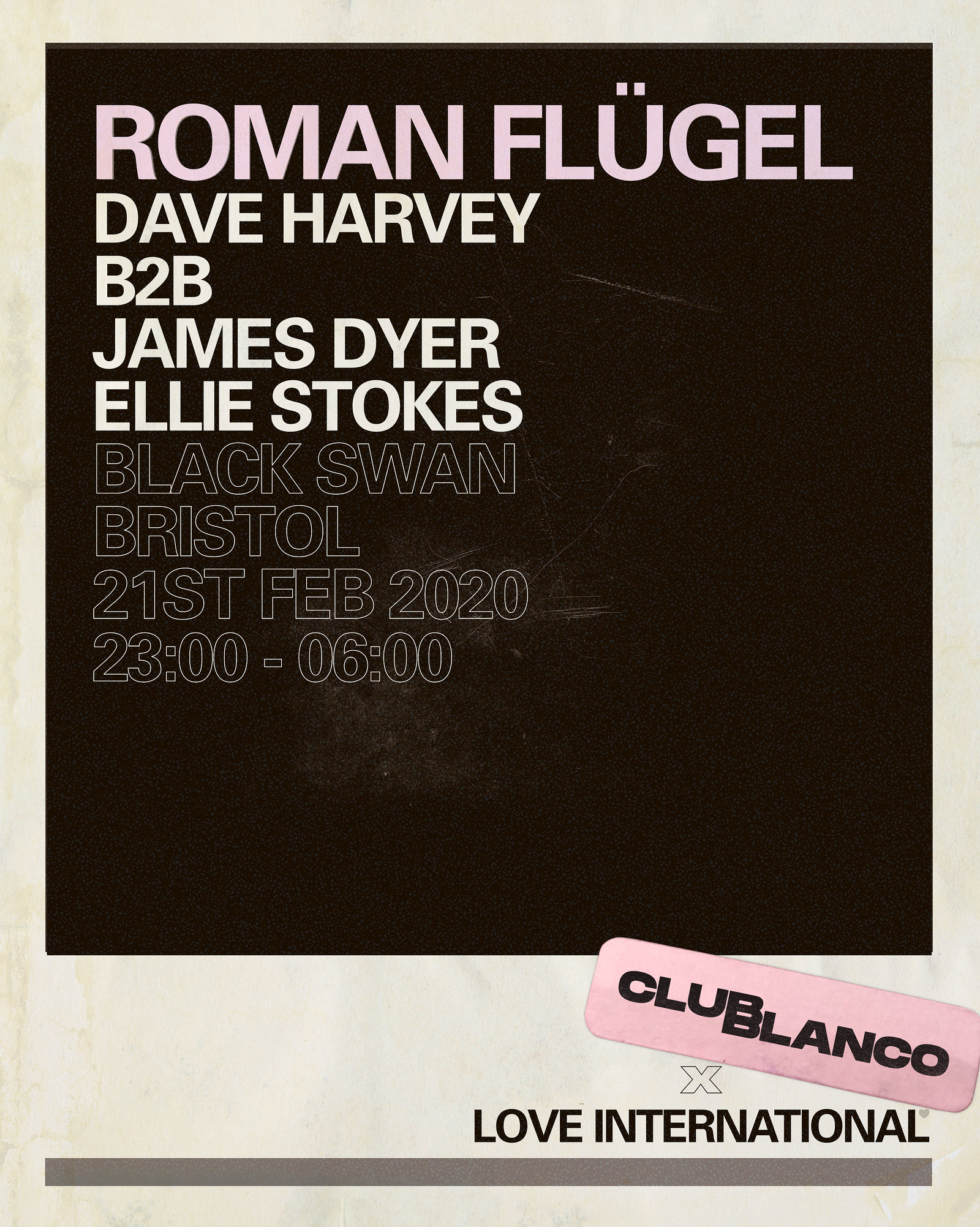 Club Blanco x Love International w/ Roman Flügel at The Black Swan