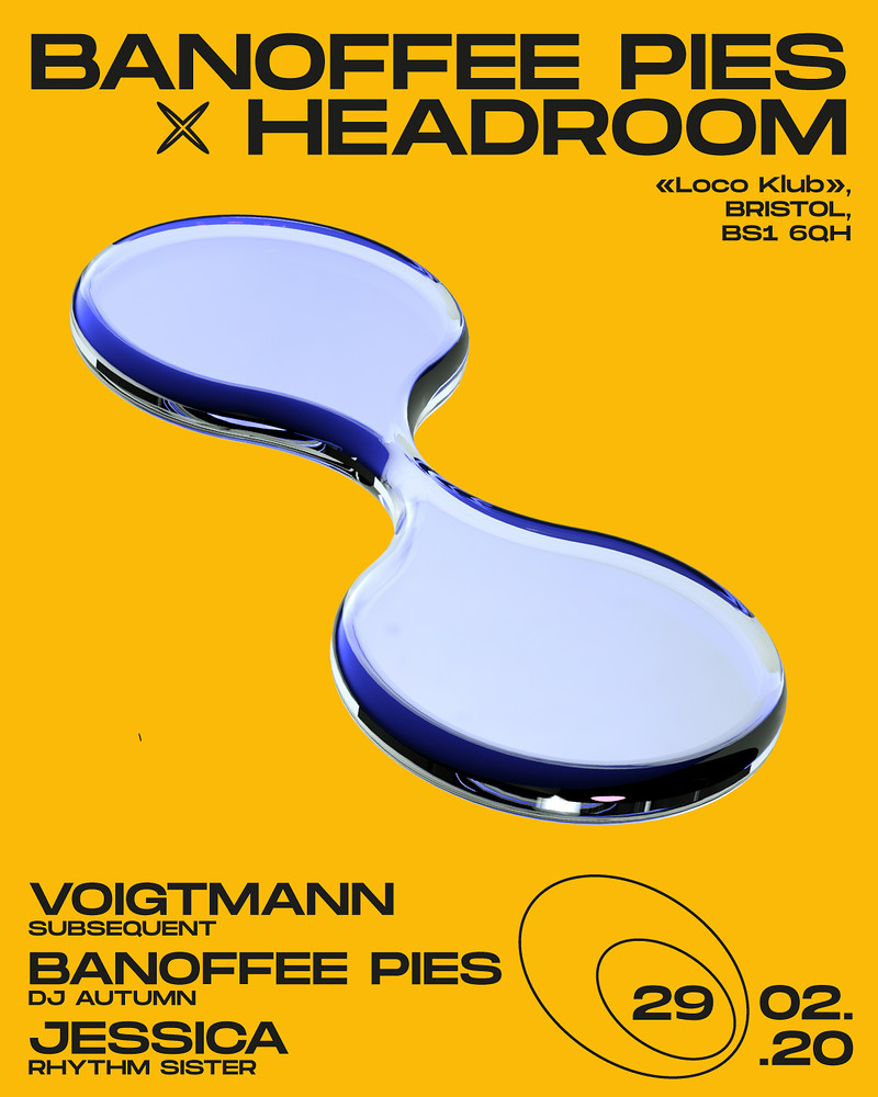 Banoffee Pies x Headroom with Voigtmann at Loco Klub