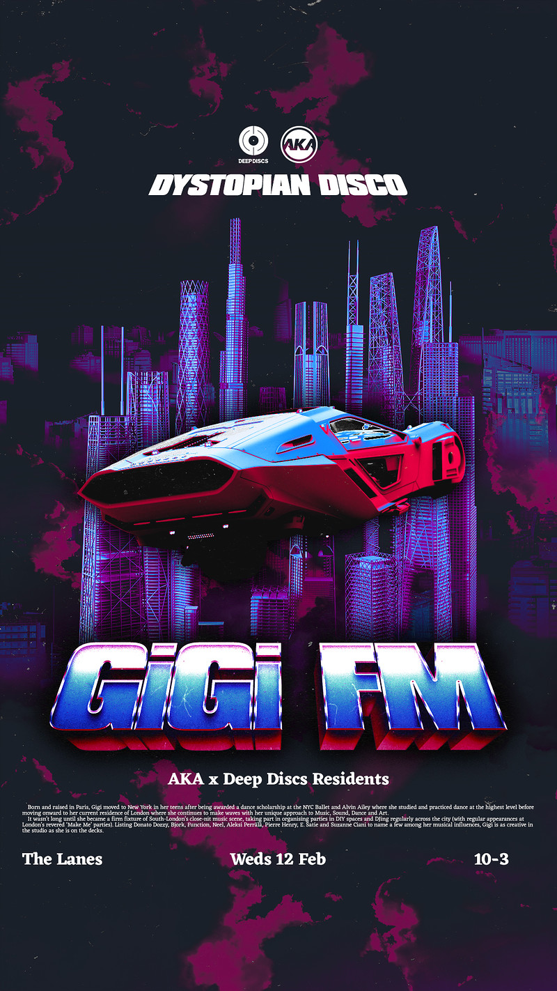 Deep Discs x AKA: Dystopian Disco: Gigi FM at The Lanes
