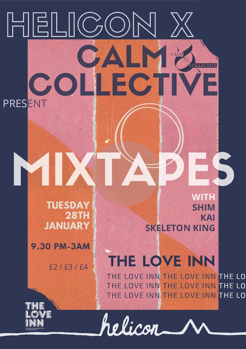 Helicon X C&C-Mixtapes w/ Shim, Skeleton King, Kai at The Love Inn