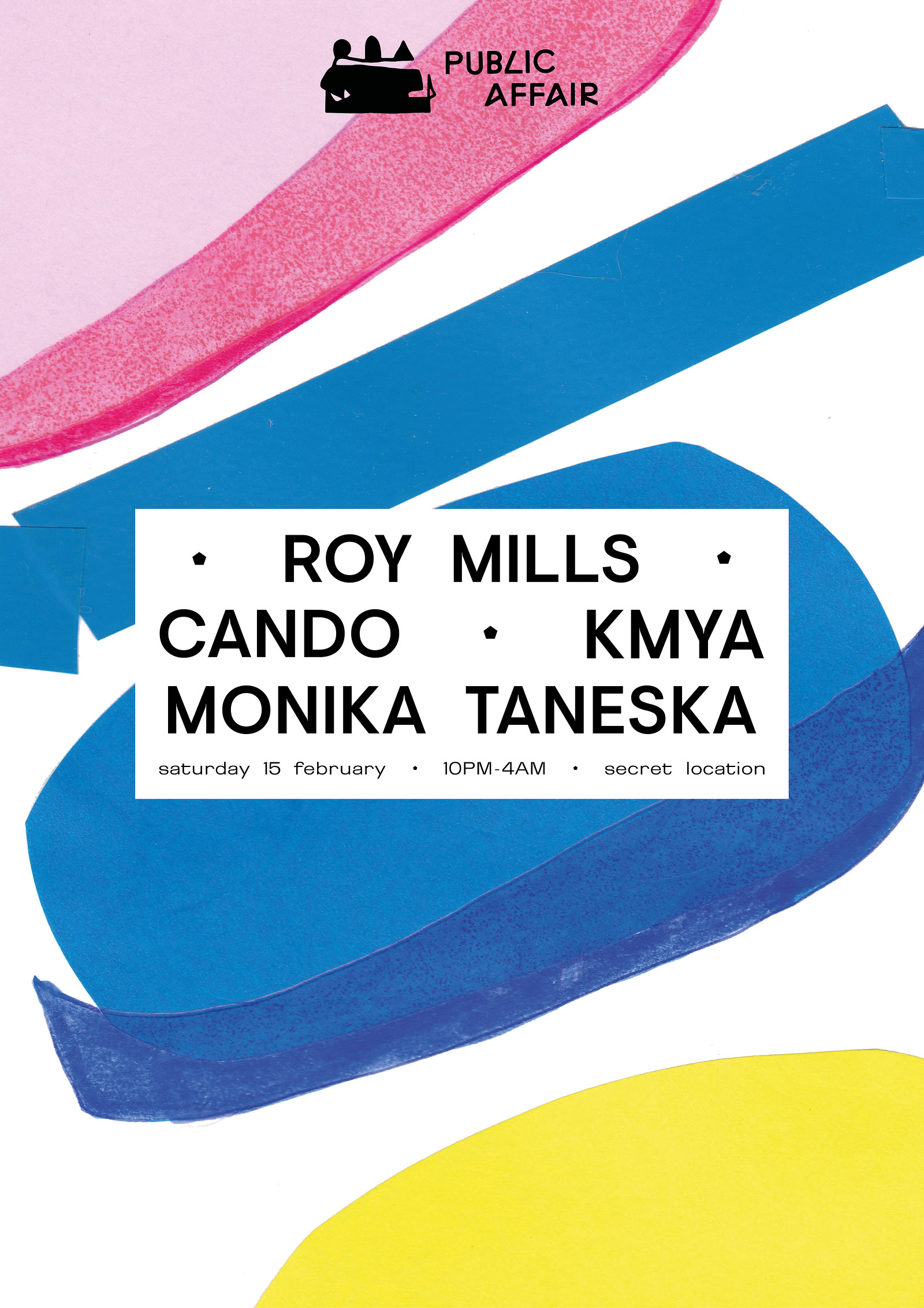 Public Affair #2: Roy Mills, Cando, Kmya at Secret Location