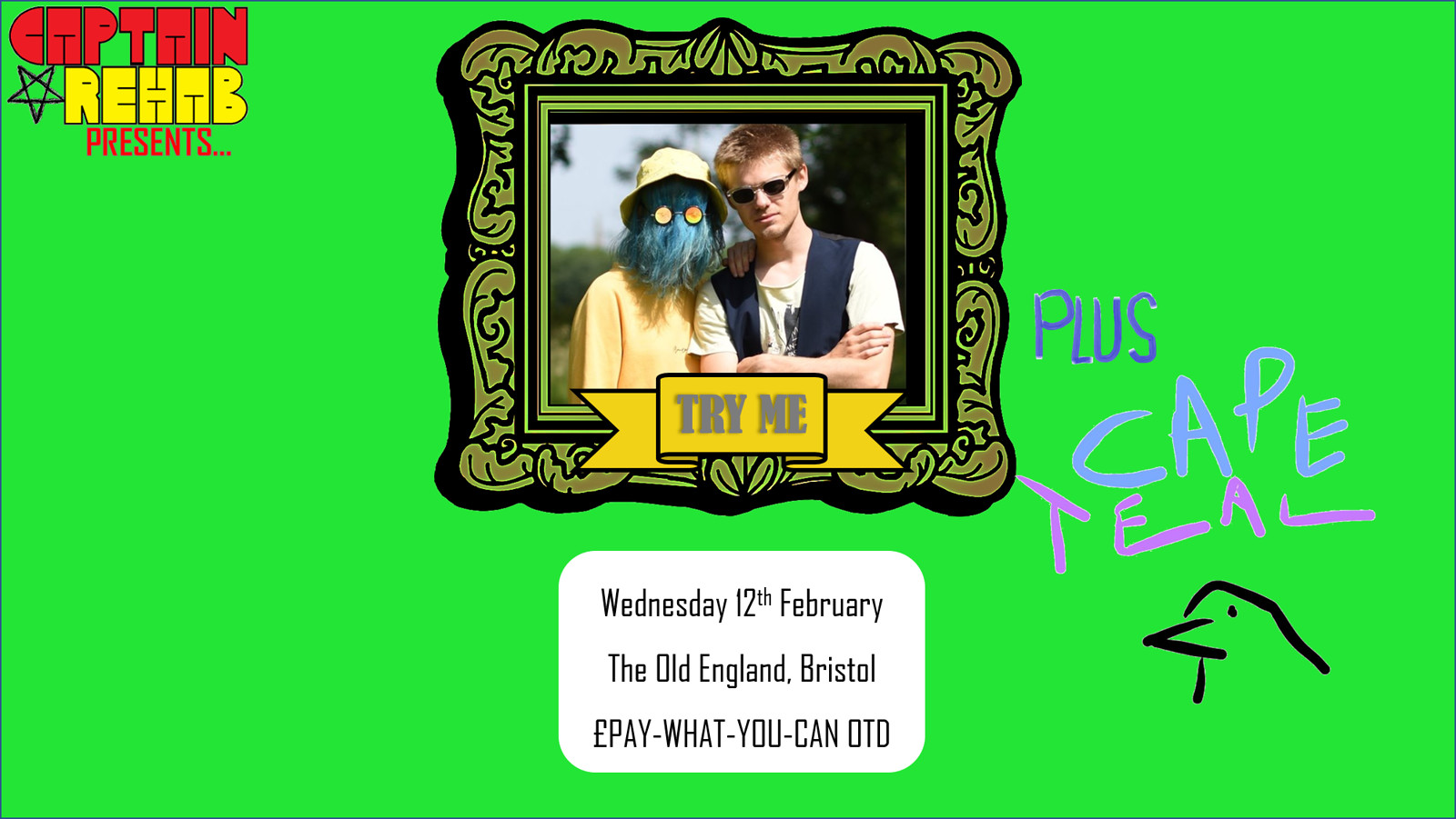 TRY ME // CAPE TEAL // CAPT. REHAB at The Old England Pub