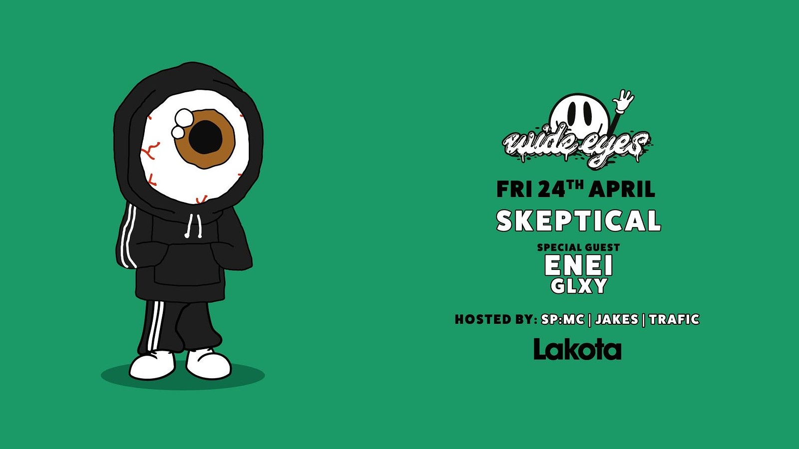 Wide Eyes: Skeptical / Enei / GLXY & More at Lakota