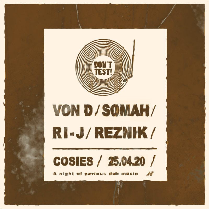 Don't Test : Von D, Somah, RI-J & Reznik at Cosies