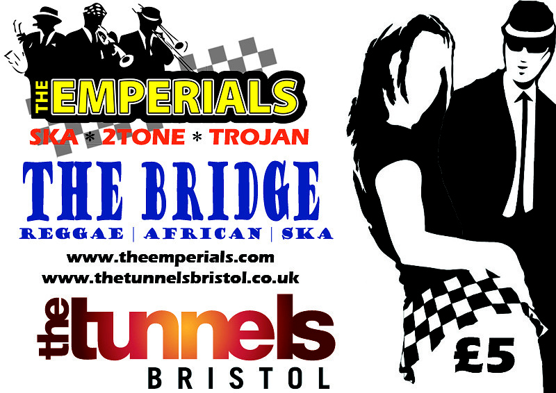 The Emperials & The Bridge at The Tunnels