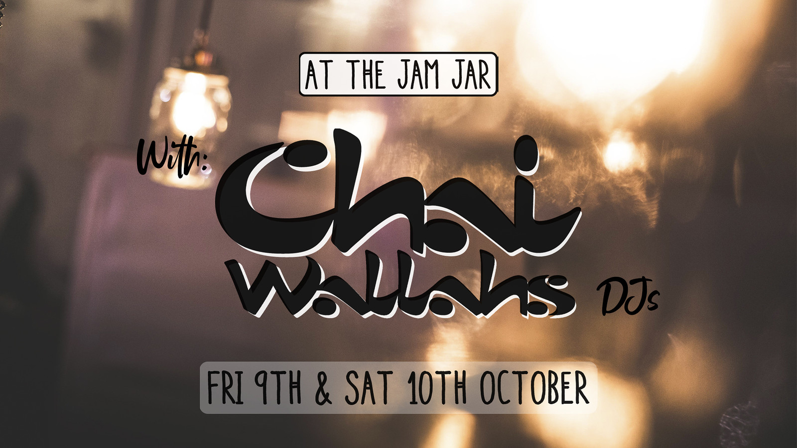 At The Jam Jar with Chai Wallahs DJs at Jam Jar