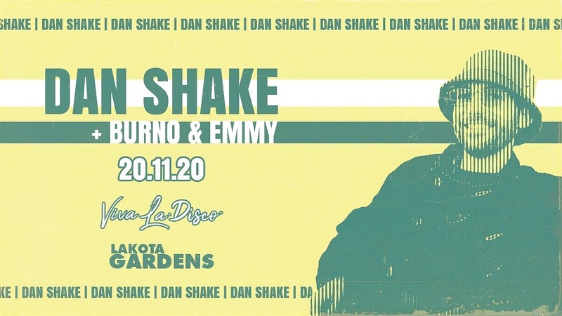 Viva La Disco: Dan Shake, Burno, EMMY at Lakota