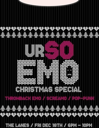 Ur So Emo XMAS SPECIAL - DJ Performance at The Lanes