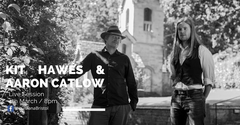 Kit Hawes & Aaron Catlow at The Louisiana