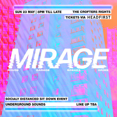 Mirage: Underground Sounds at Crofters Rights