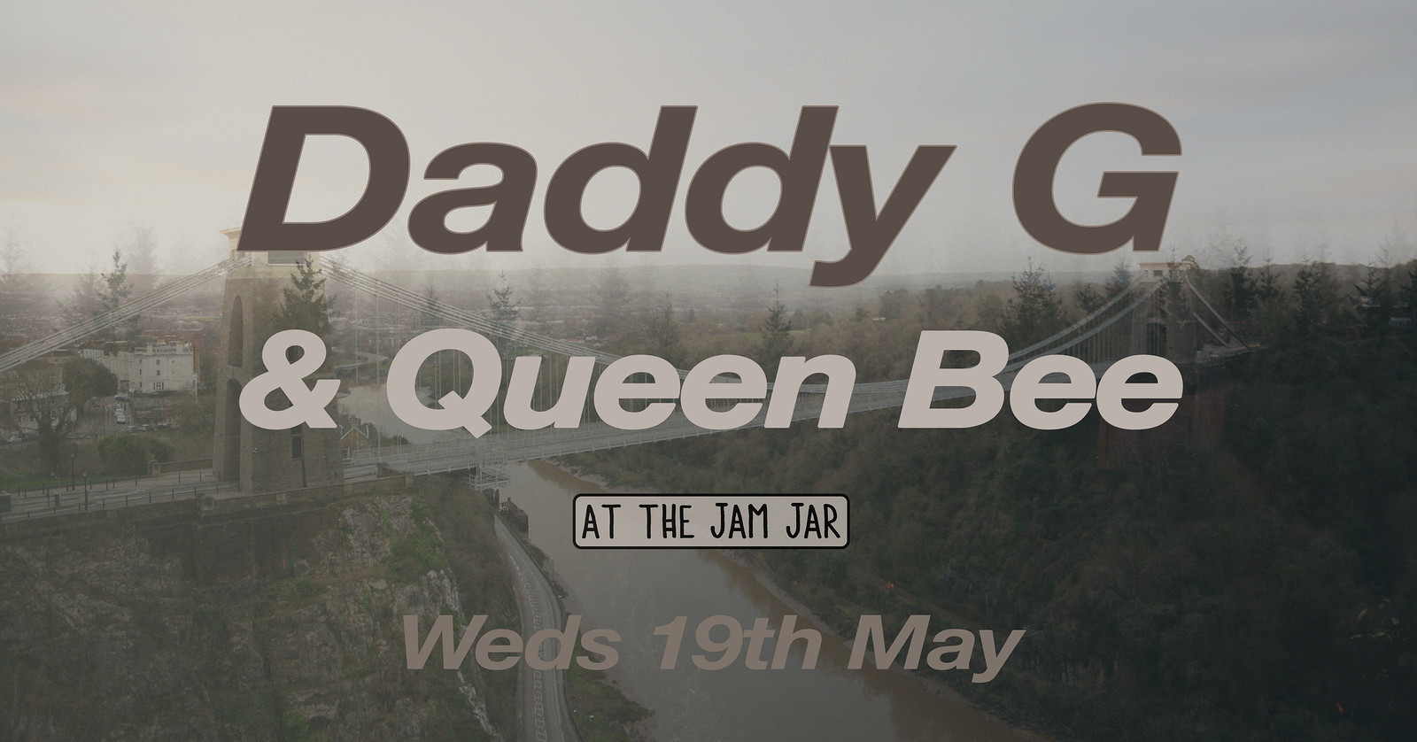 Daddy G & Queen Bee at The Jam Jar at Jam Jar