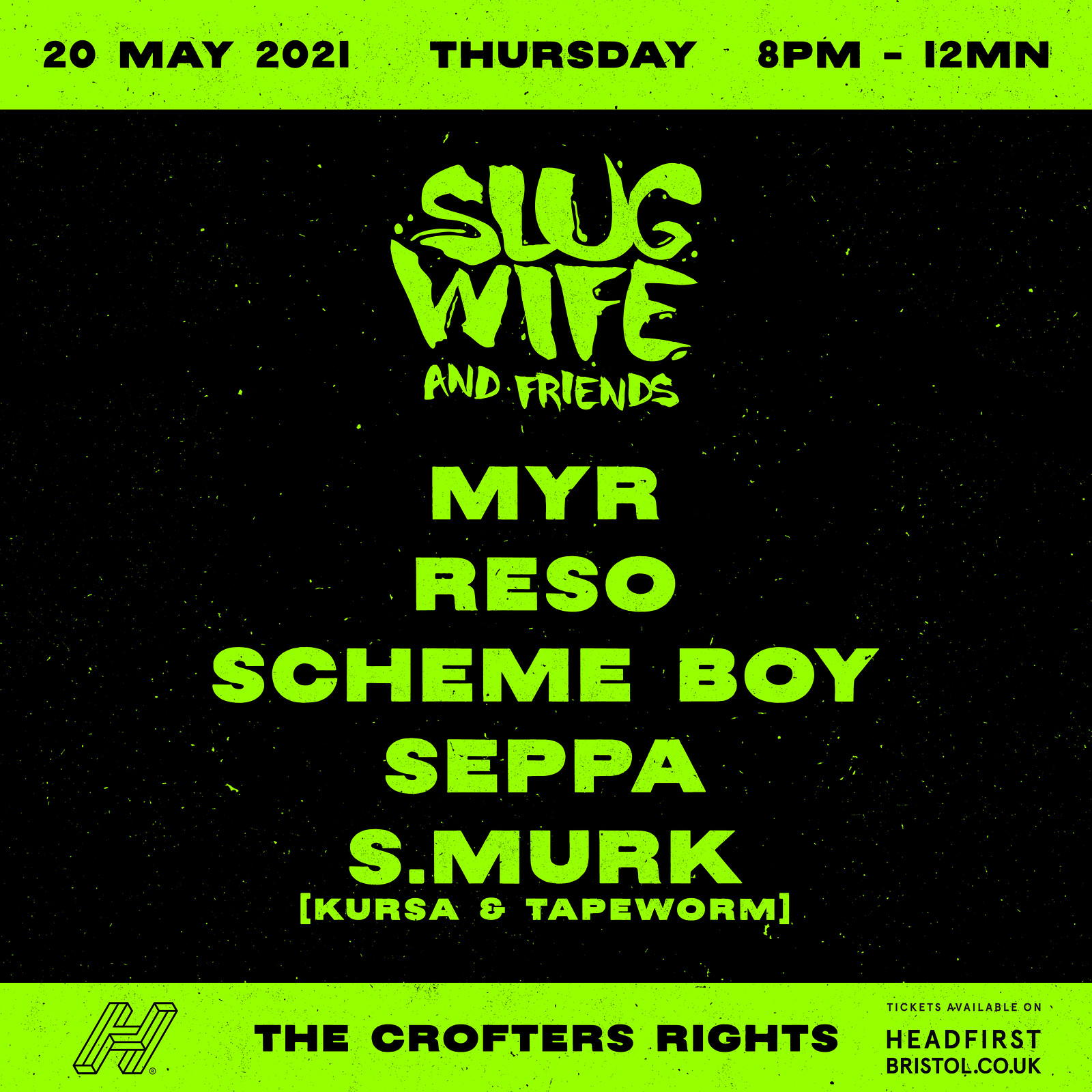 SLUG WIFE & Friends at Crofters Rights