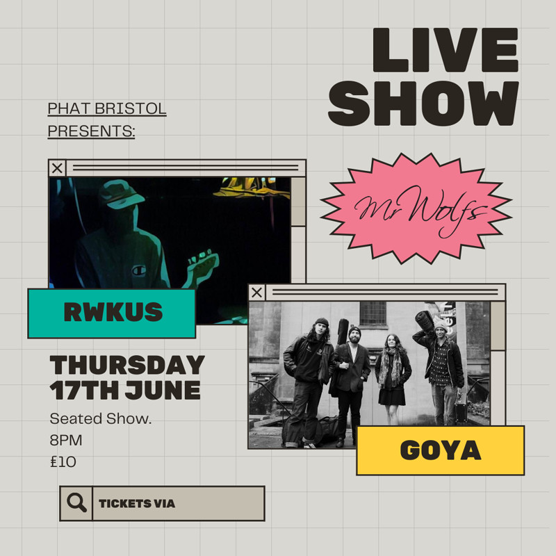 Rwkus and Goya at Mr Wolfs
