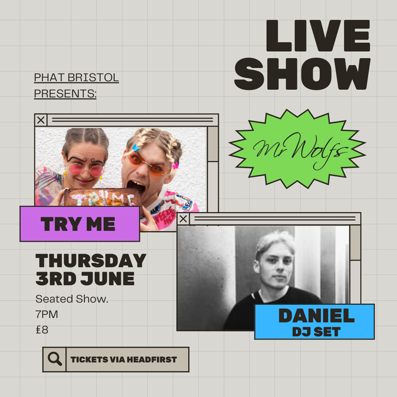 Try Me + DANIEL at Mr Wolfs