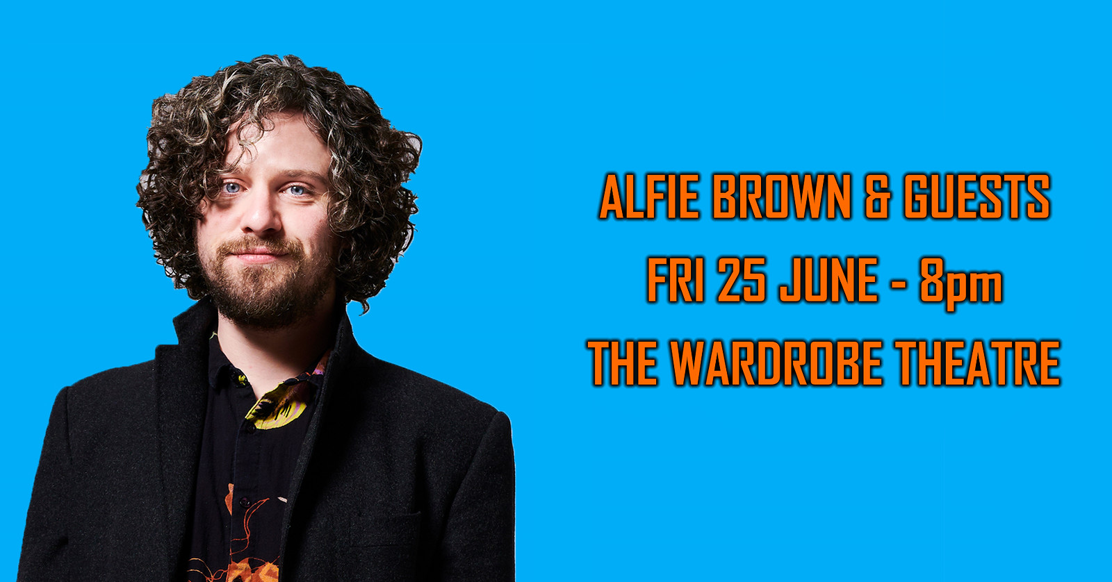 Chuckle Busters: Alfie Brown & Guests at The Wardrobe Theatre