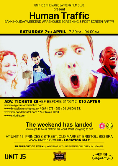 Human Traffic Film + Party at Unit 15