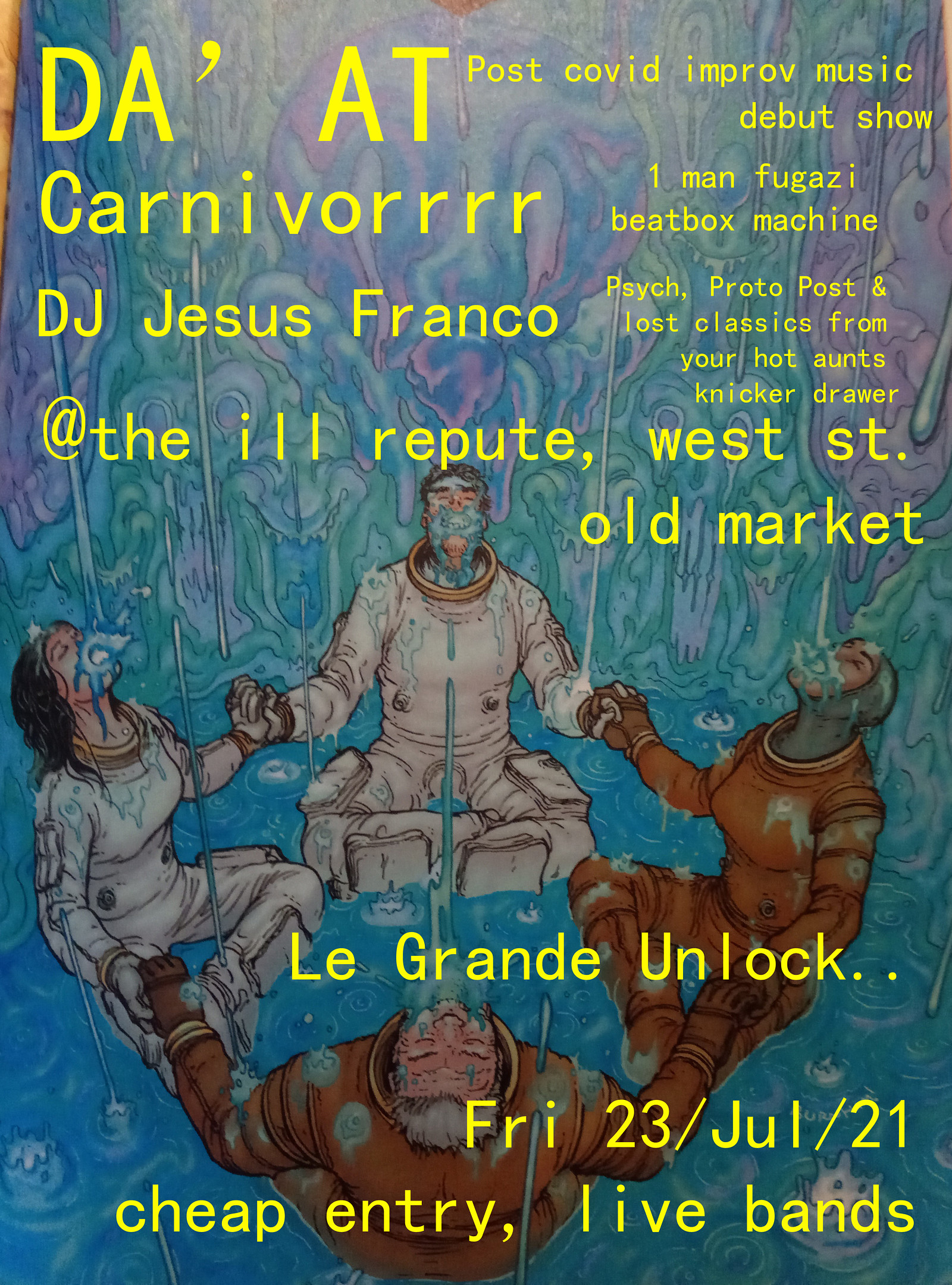 Le Grande Unlock- DAAT Carnivorrrr DJ Jesus Franco at The Ill Repute