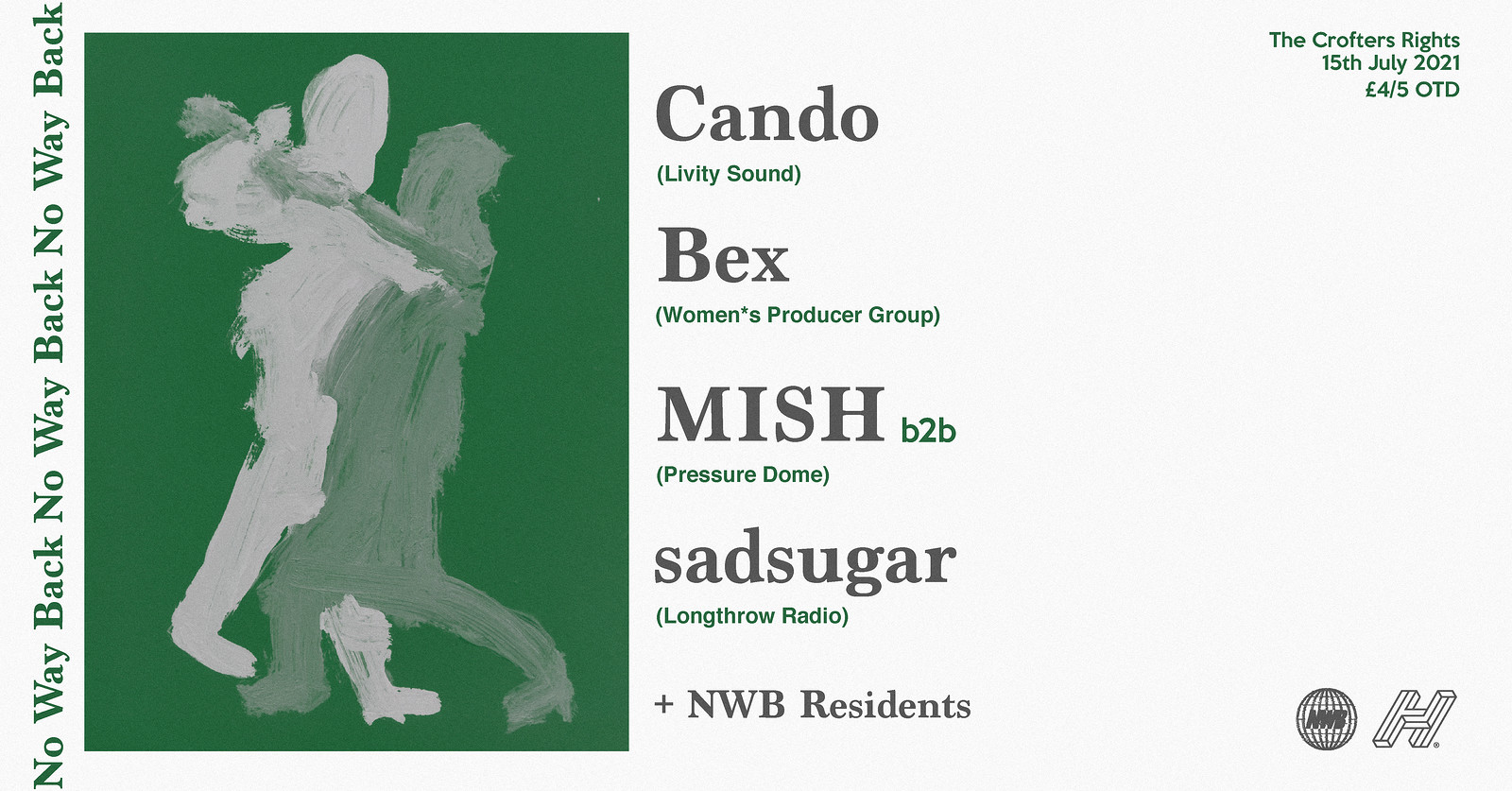 No Way Back: Cando, MISH b2b sadspice and Bex at Crofters Rights