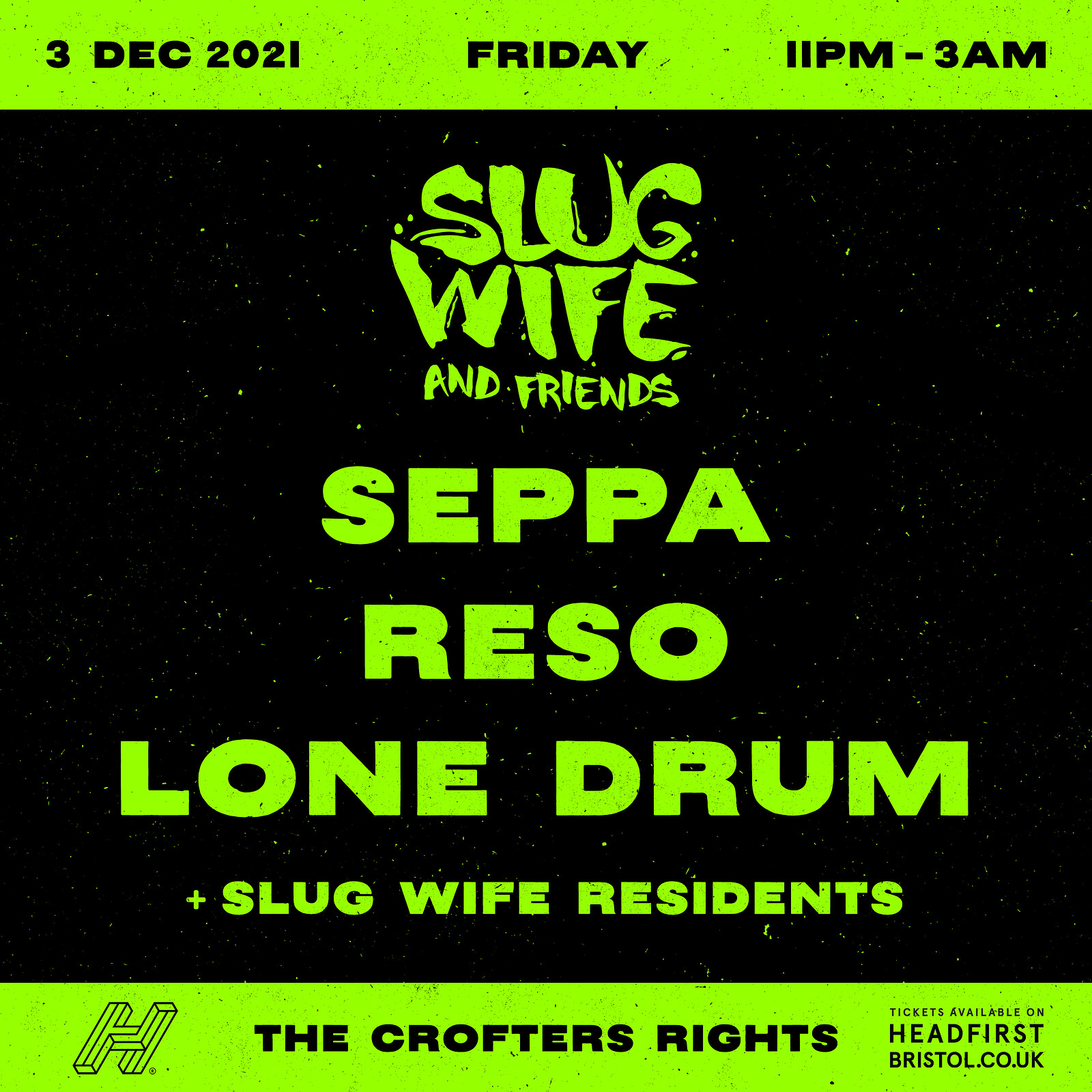 SLUG WIFE & Friends at Crofters Rights