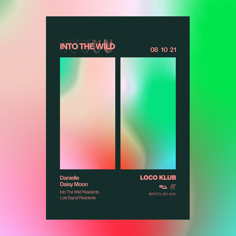 Into The Wild presents Danielle & Daisy Moon at Loco Klub