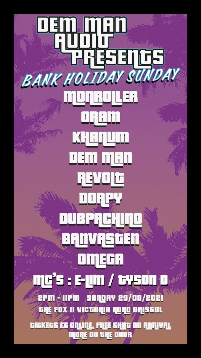 Dem Man Audio presents Bank Holiday Sunday at The Fox, 11 Victoria Road