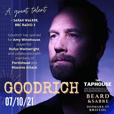 Goodrich at Beard and Sabre, 22 Denmark Street