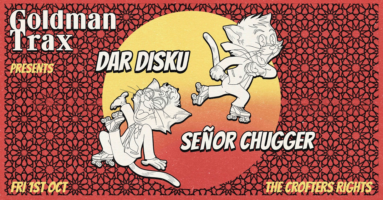 Goldman Trax: Dar Disku & Señor Chugger at Crofters Rights