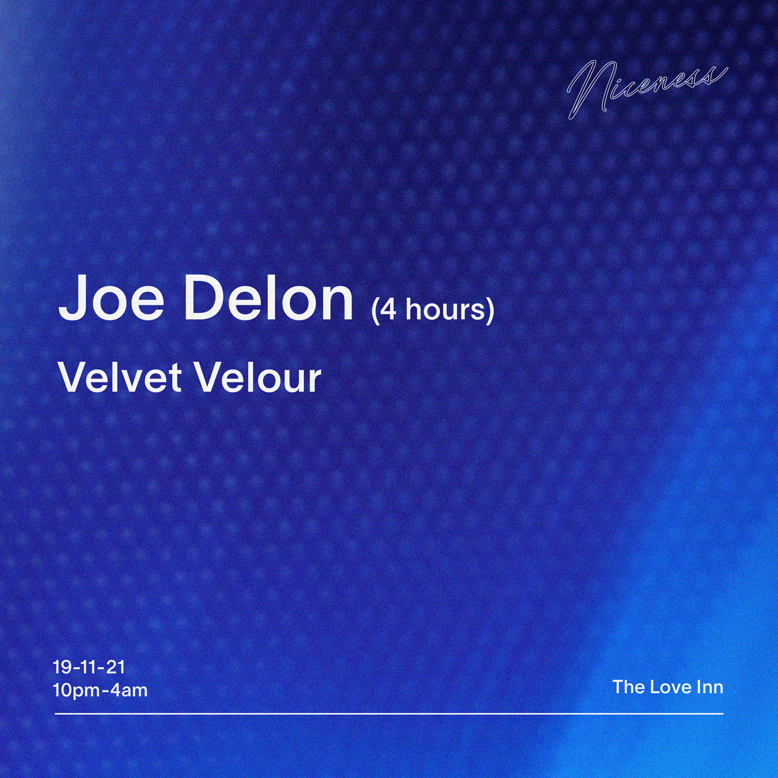 Niceness w/ Joe Delon at The Love Inn