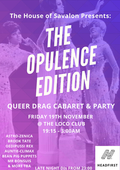 @TheHouseOfSavalon Presents: The Opulence Edition at Loco Klub