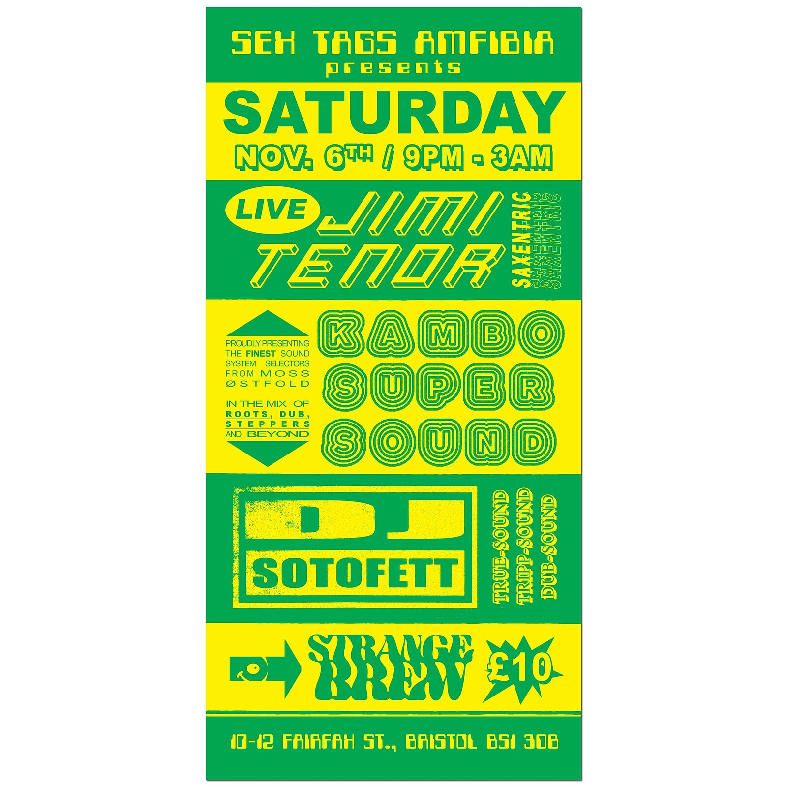 Jimi Tenor , DJ Sotofett & Kambo Super Sound at Strange Brew