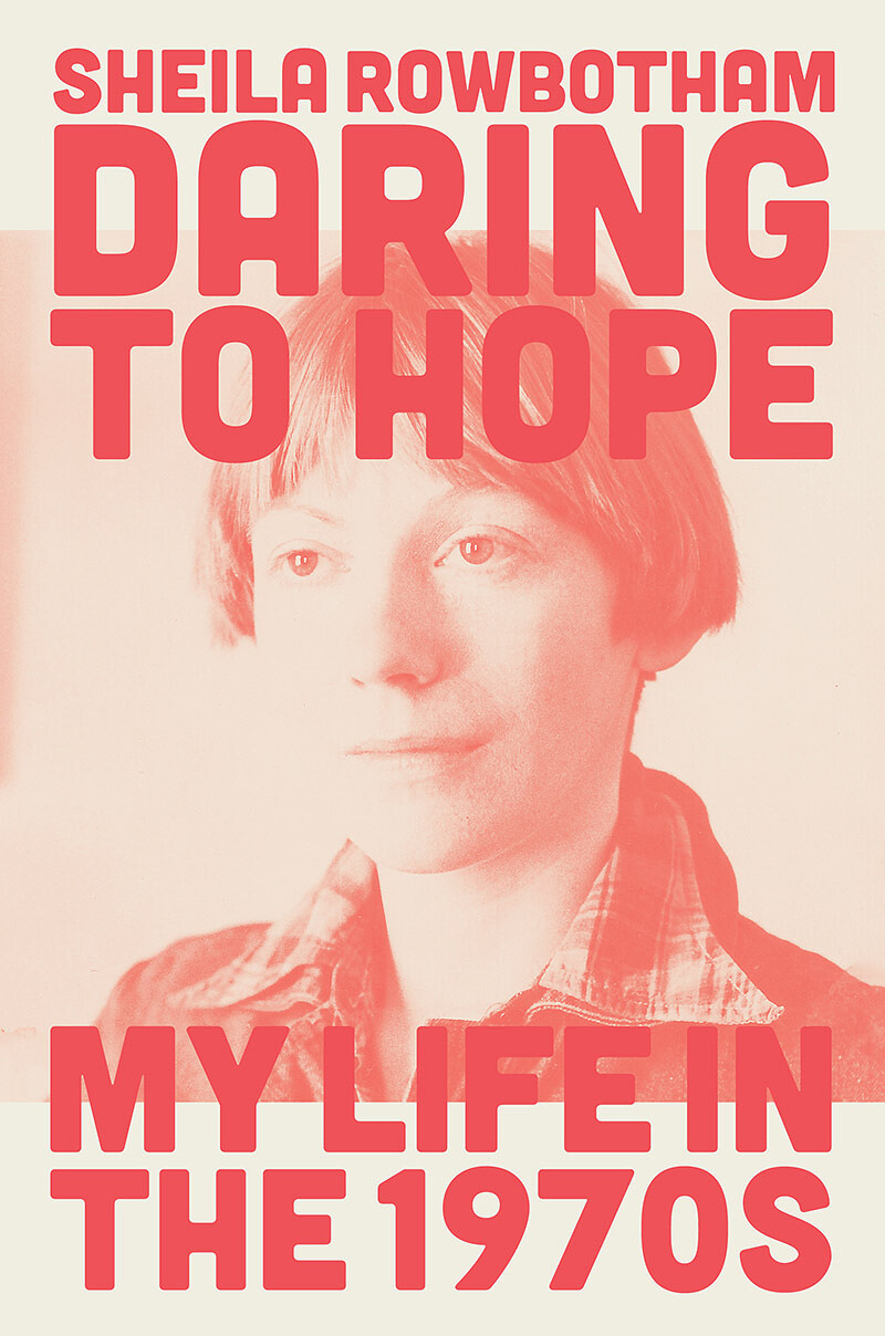 Daring to Hope w/ Sheila Rowbotham at PRSC