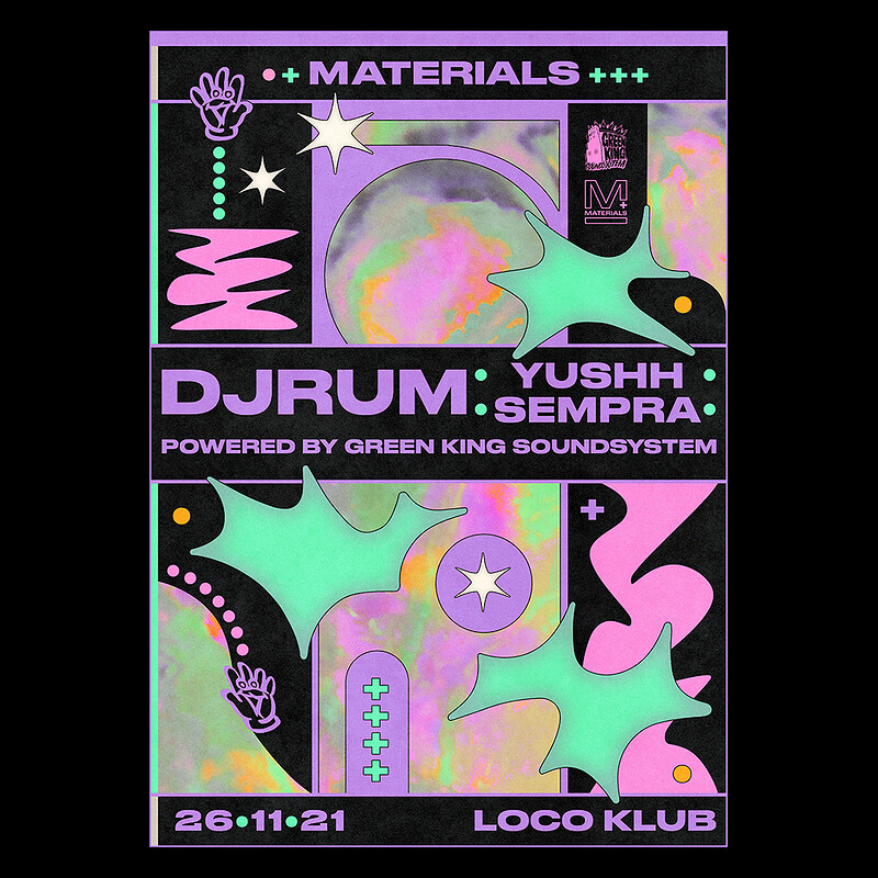 Materials: DjRUM, Sempra & Yushh at Loco Klub