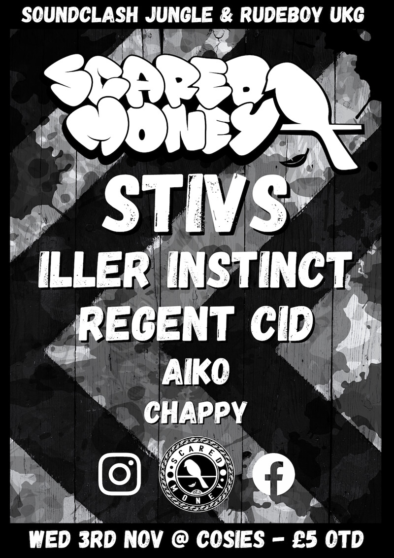 Scared Money #04: Stivs, Iller Instinct, Regent Ci at Cosies
