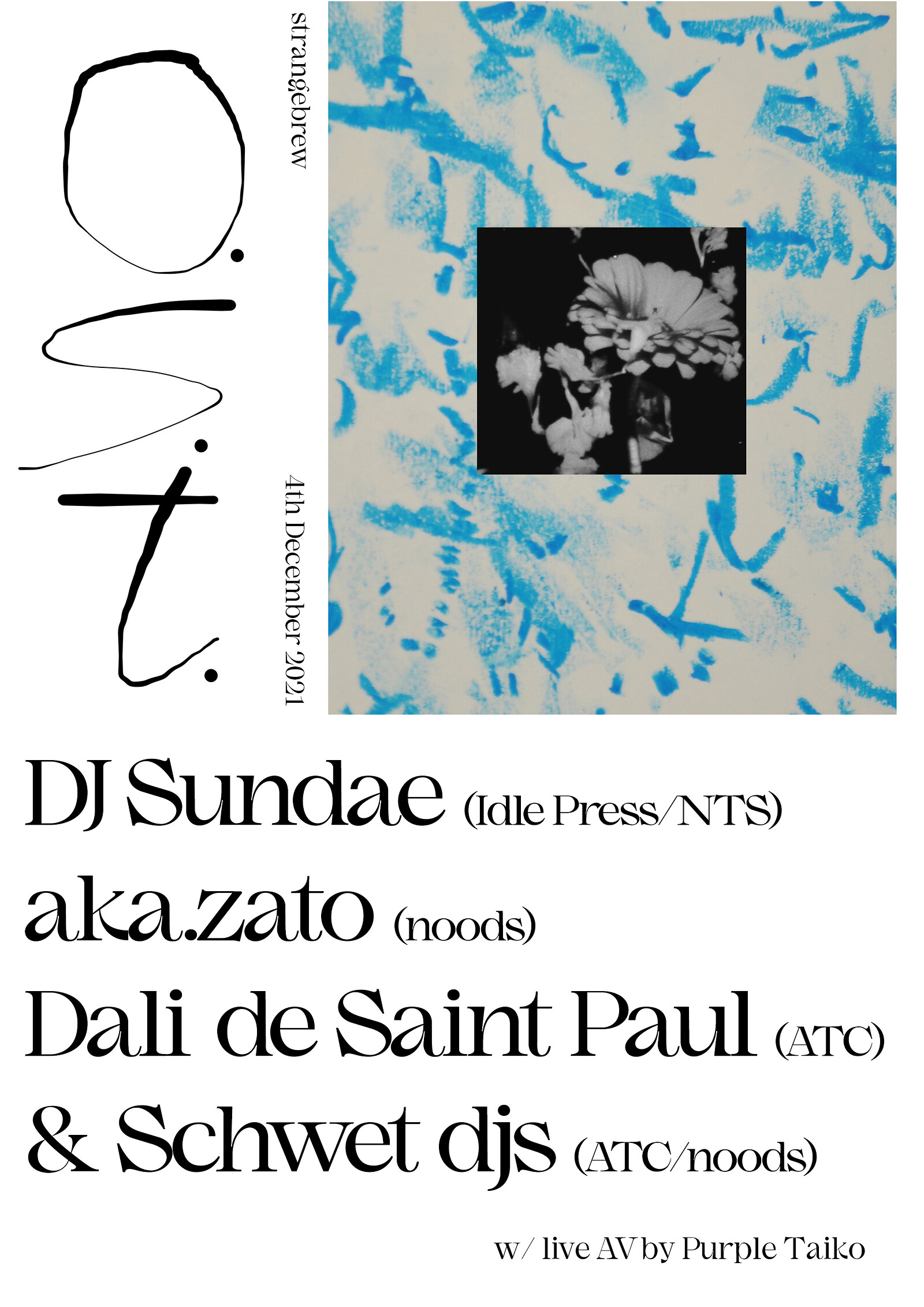 O.S.T. w/ DJ Sundae, aka.zato, Dali, & Schwet at Strange Brew