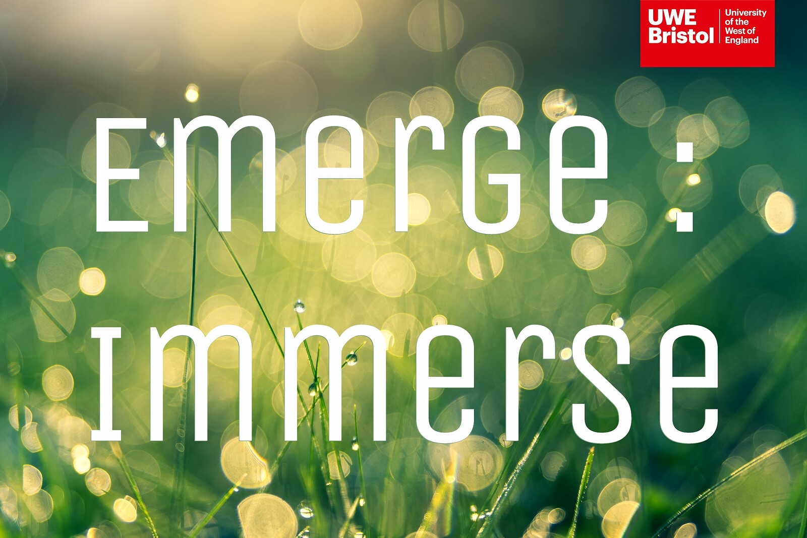 EMERGE: IMMERSE | UWE BRISTOL STUDENT SHOWCASE at Arnolfini