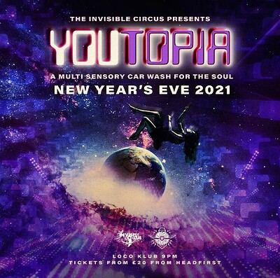YOUTOPIA - INVISIBLE CIRCUS NYE '21 at Loco Klub