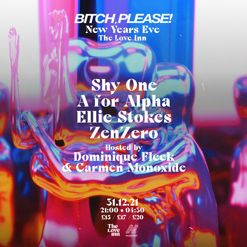 Bitch, Please NYE / Shy One + more at The Love Inn
