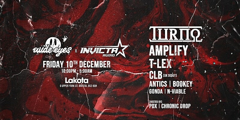 Wide Eyes x Invicta Audio: Turno, Amplify, T-Lex at Lakota
