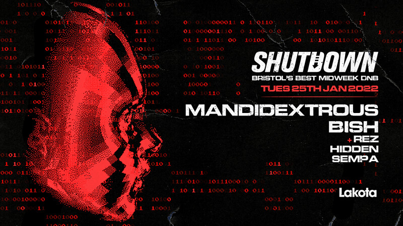 Shutdown: Mandidextrous, Bish at Lakota