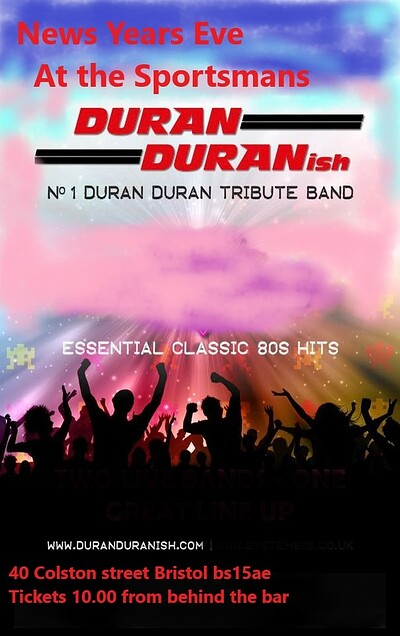 NYE Duran Duran Tribute Band and 80s DJ at Sportsmans
