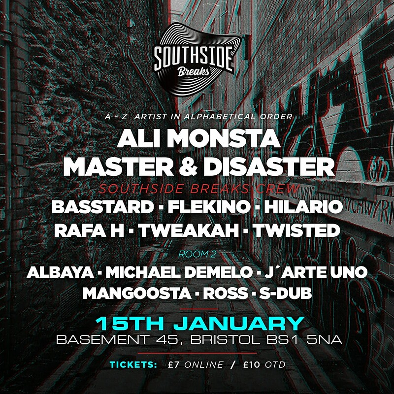 Southside Breaks 004: Ali Monsta / Master&Disaster at Basement 45