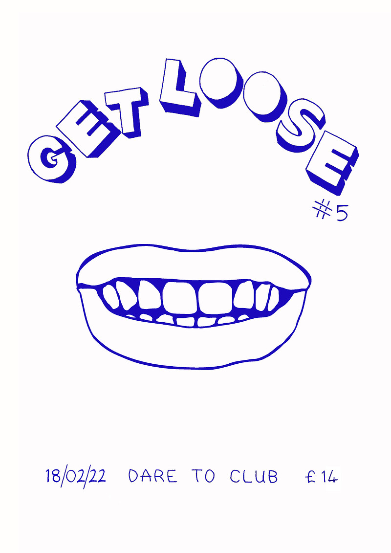 GET LOOSE #5 at Dare to Club