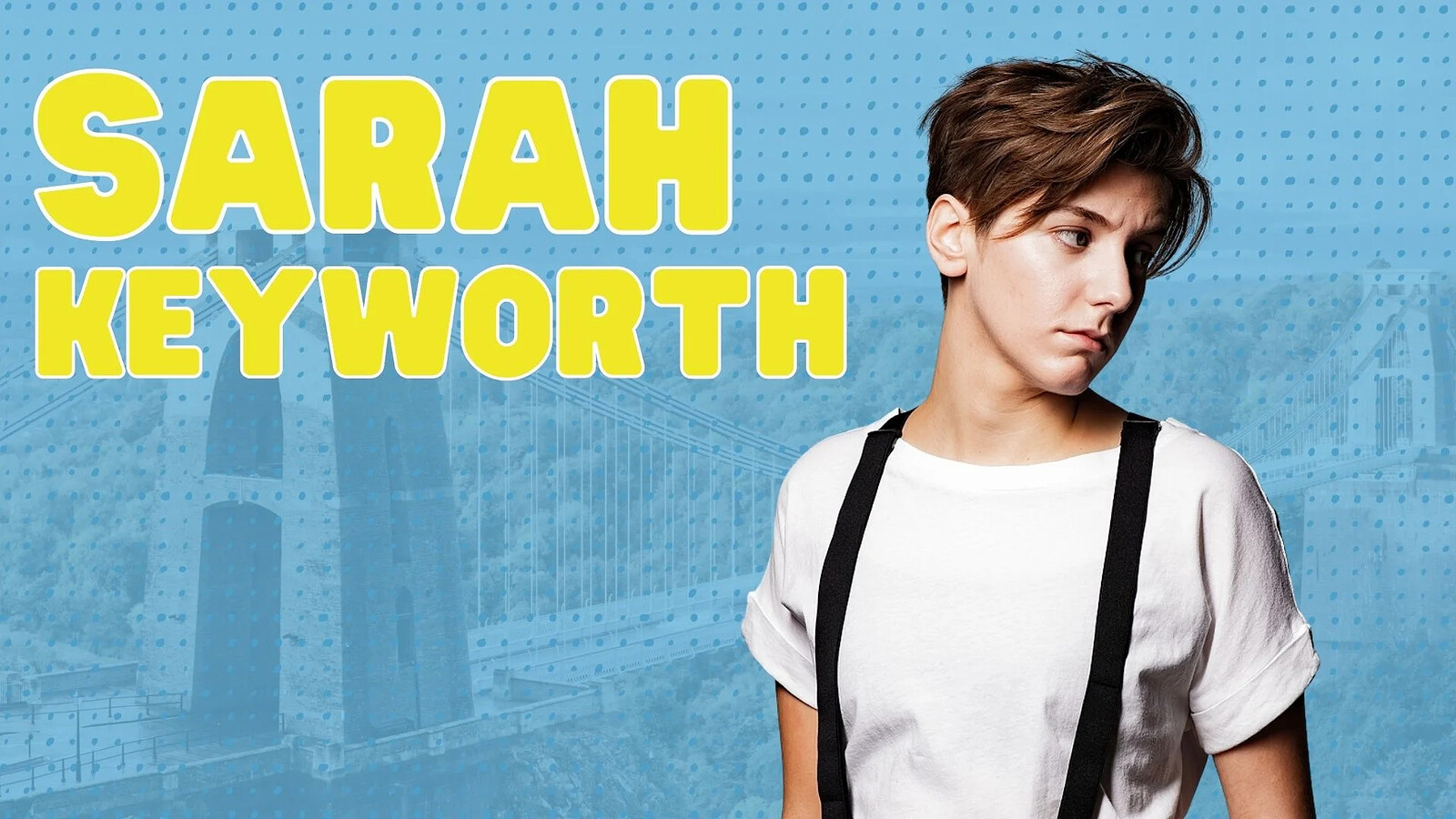 Sarah Keyworth @ Bristol Comedy Festival at Exchange