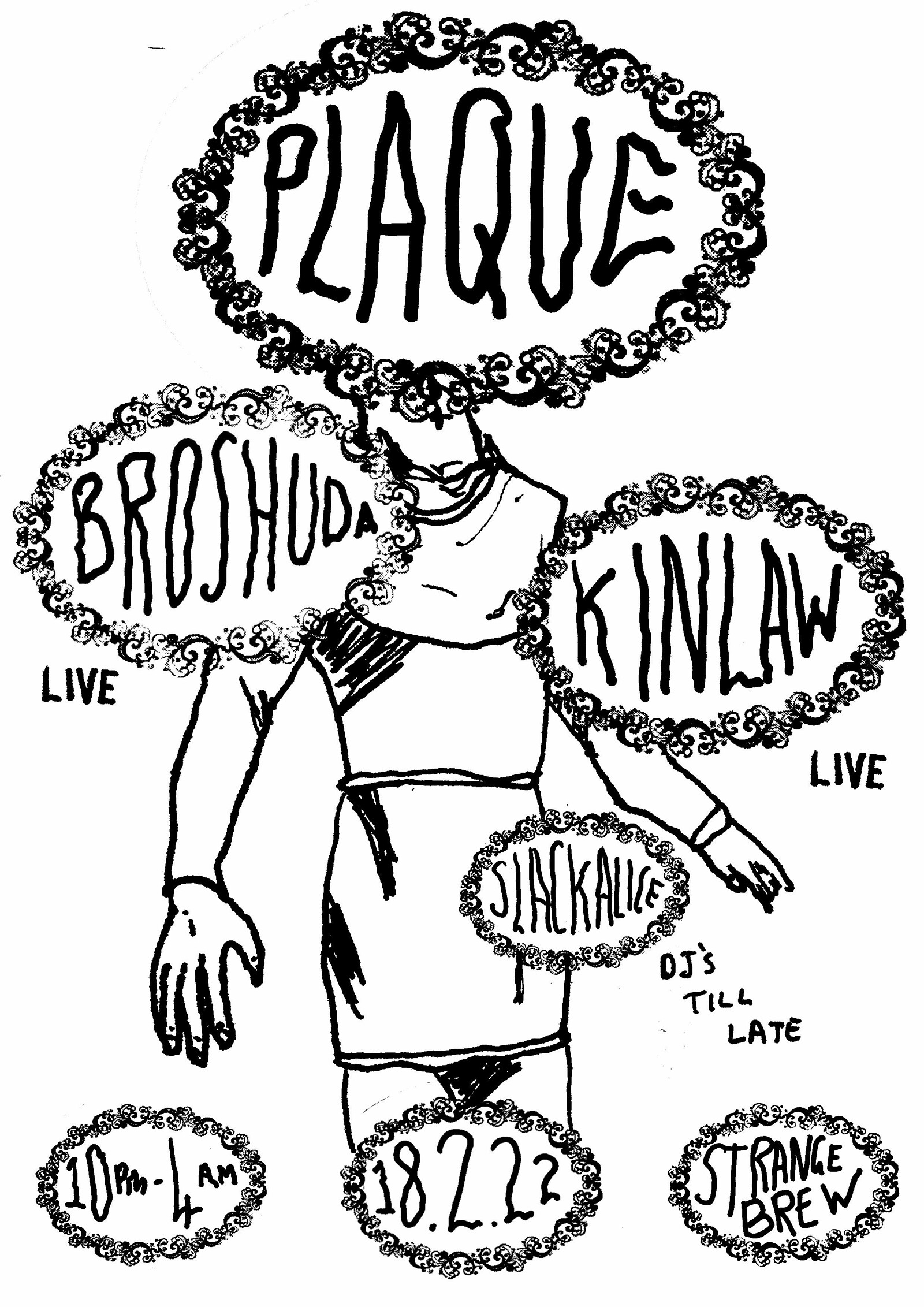 PLAQUE w/ Broshuda at Strange Brew