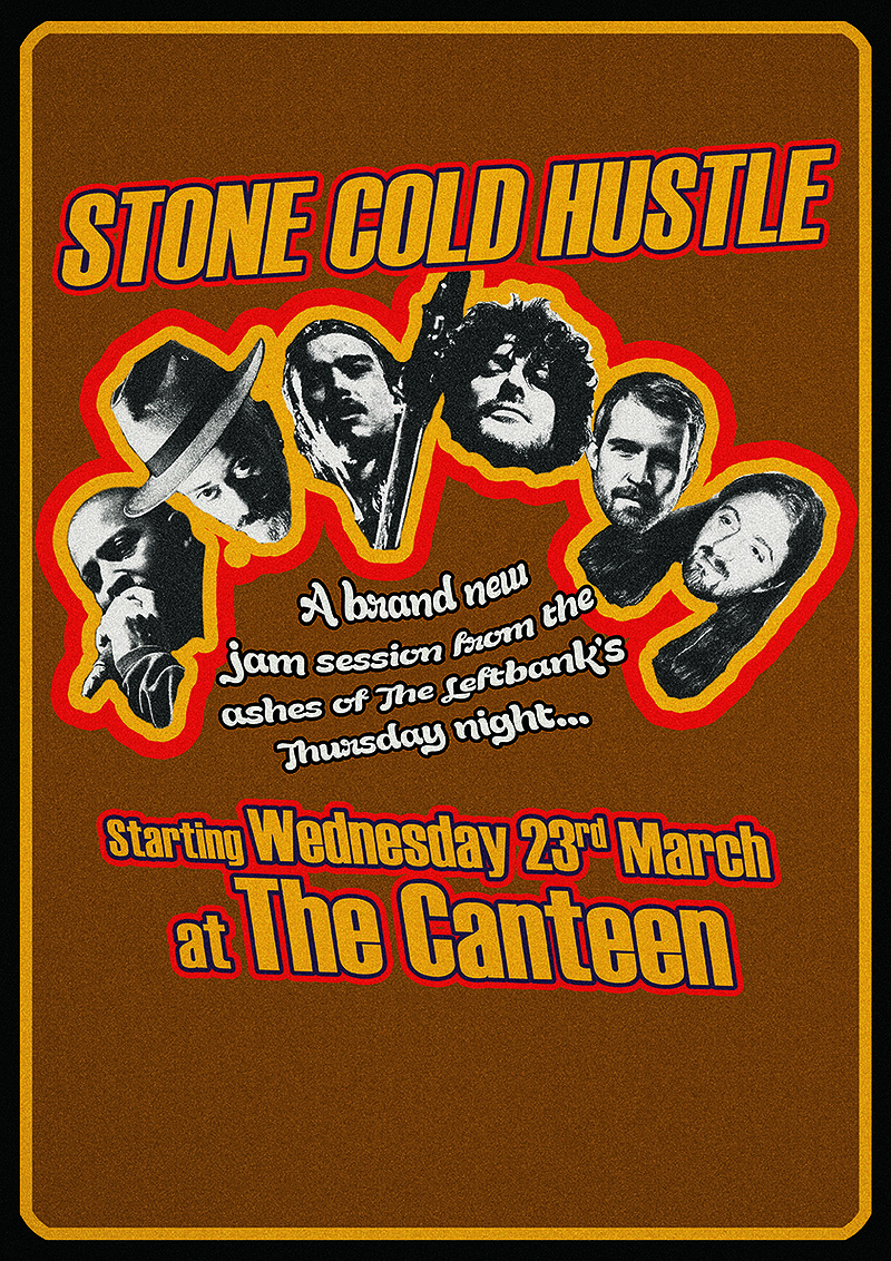 Stone Cold Hustle at The Canteen