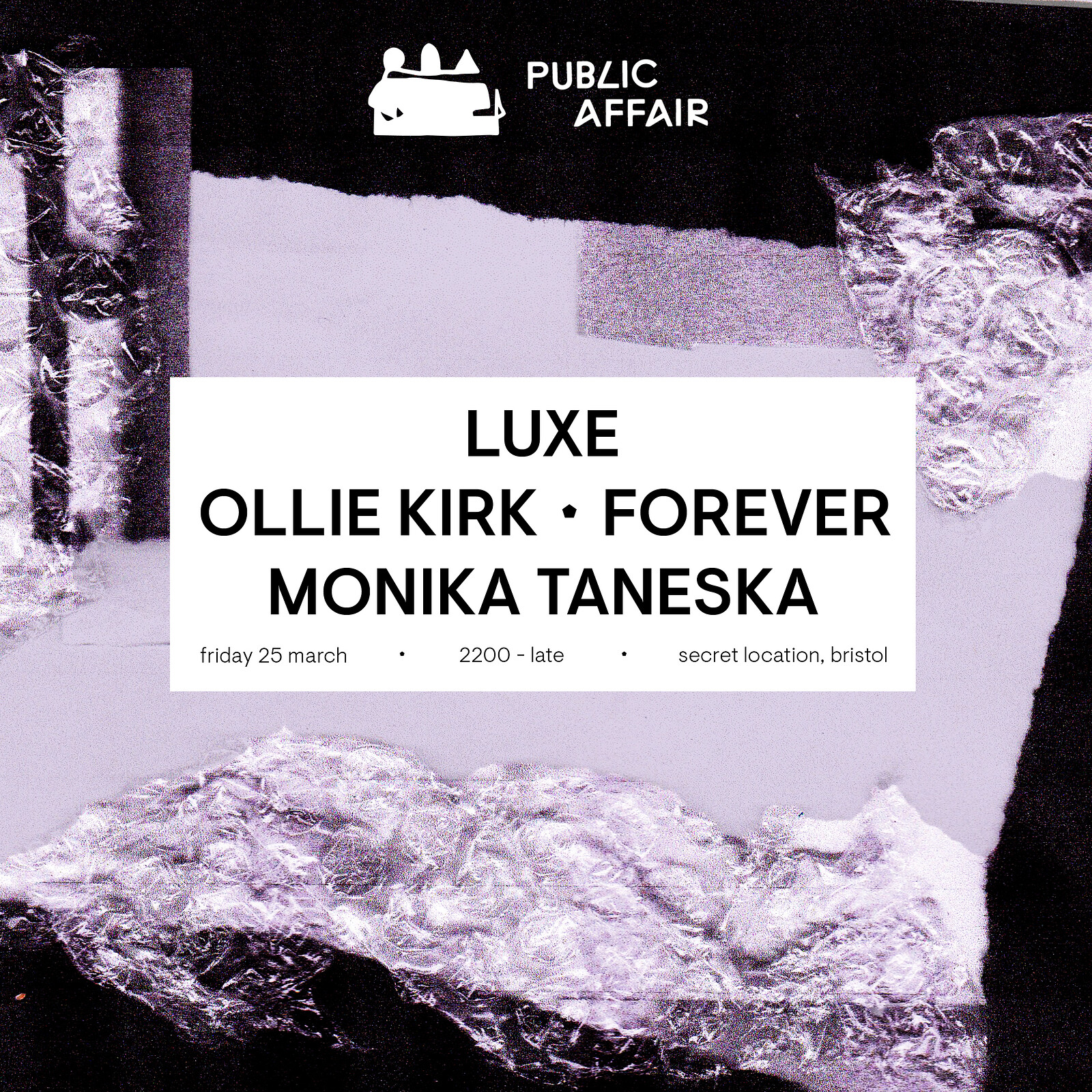 Public Affair #7: LUXE, Ollie Kirk at Dawkins Brewery - BS5 0EF