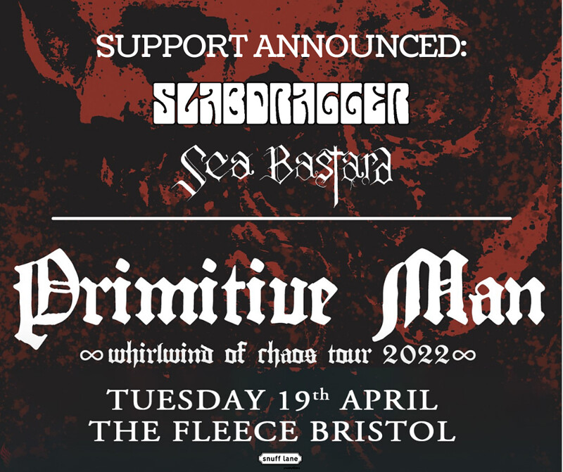 Primitive Man + Slabdragger + Sea Bastard at The Fleece