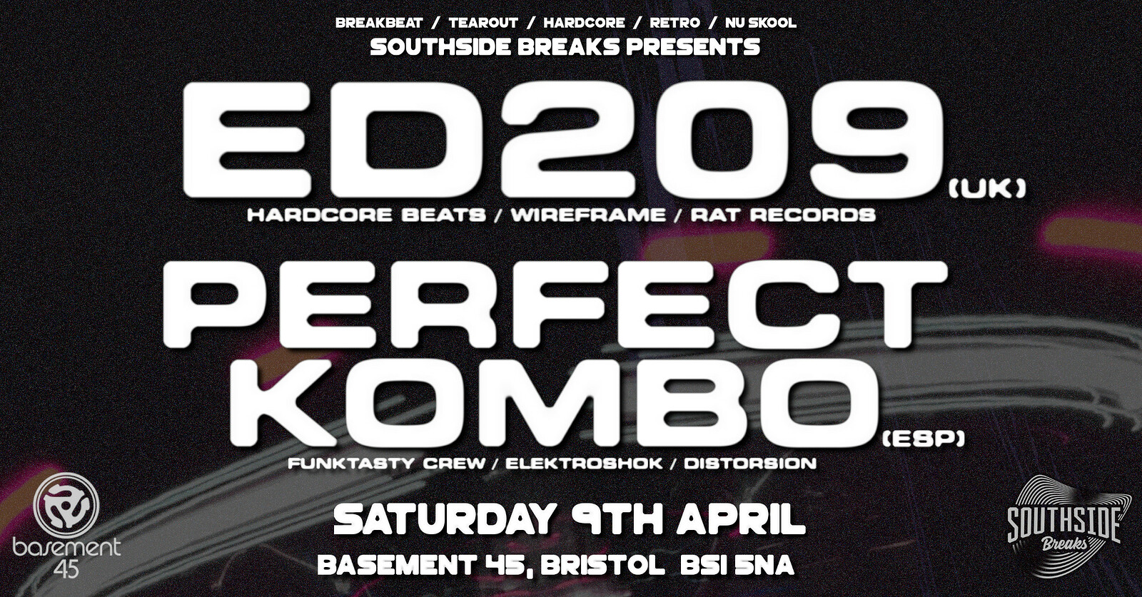 Southside Breaks 005: Ed209 / Perfect Kombo +more at Basement 45